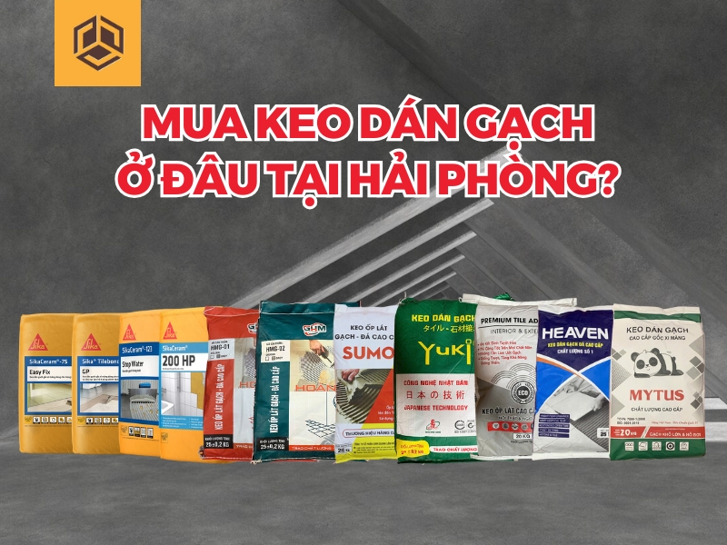 Mua keo dán gạch ở Hải Phòng tại Kho Việt Chất